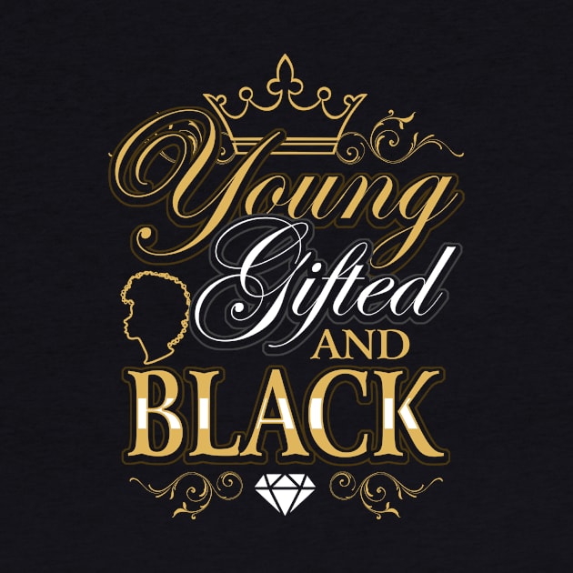 Young Gifted and Black, Black Pride Design by solsateez